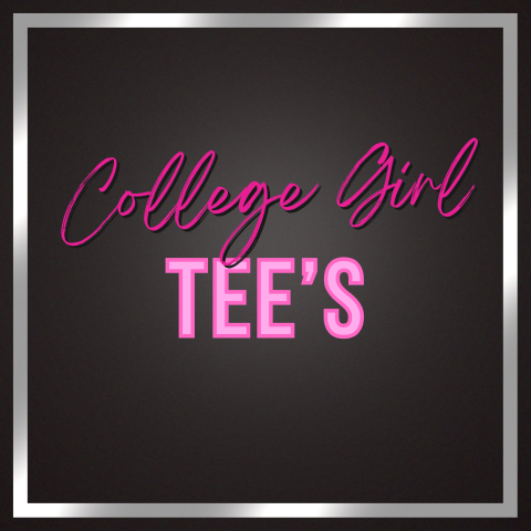 College Girl Tee's